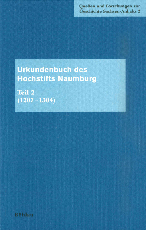 Quellen und Forschungen zur Geschichte Sachsen-Anhalts Band 2